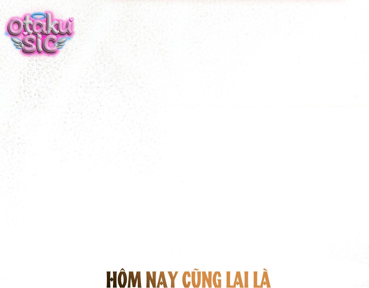 Tình Yêu Rác Rưởi - Chap 40