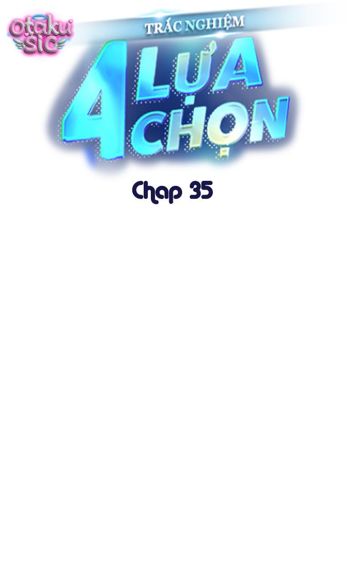 Trắc Nghiệm 4 Lựa Chọn - Chap 35