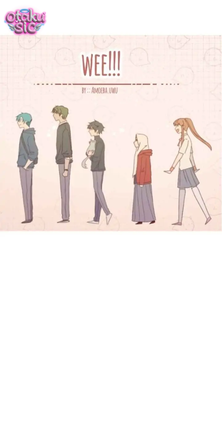 WEE!!! - Chap 6